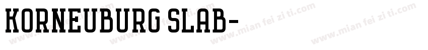 KORNEUBURG SLAB字体转换